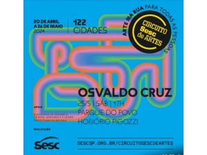 Sesc Artes acontece em Osvaldo Cruz no dia 25 de maio e tem atraes definidas